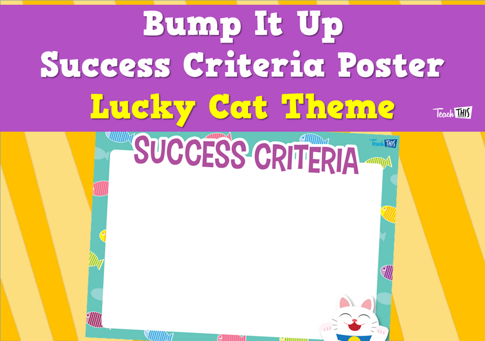 Bump It Up Success Criteria Poster - Lucky Cat Theme