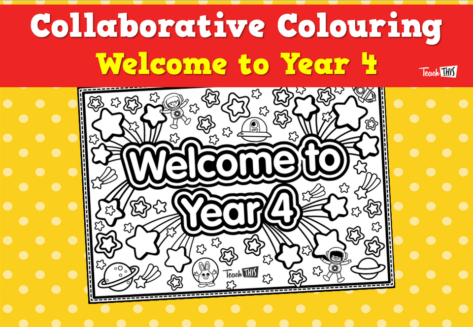 Collaborative Colouring - Welcome to Year 4