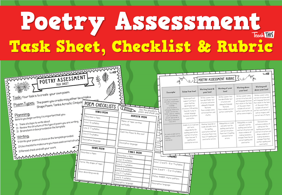 Poetry Assessment - Task Sheet, Checklist & Rubric