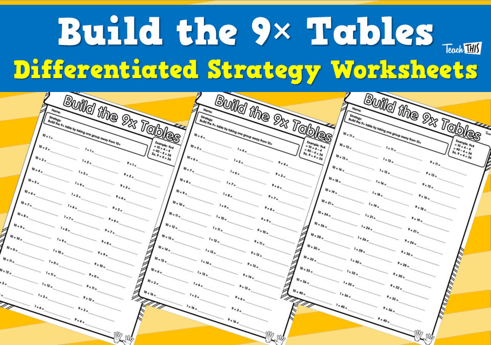 Build the 9× Tables - Differentiated Strategy Worksheets
