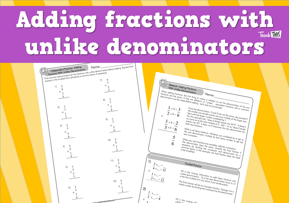 Adding fractions with unlike denominators (answers incl) 4pg