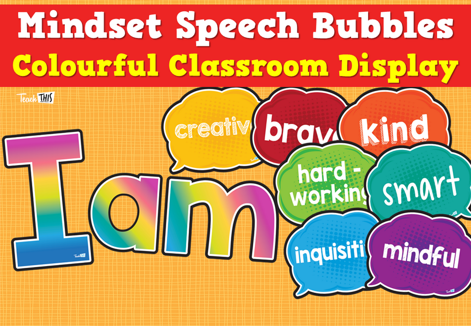 Mindset Speech Bubbles - Colourful Classroom Display