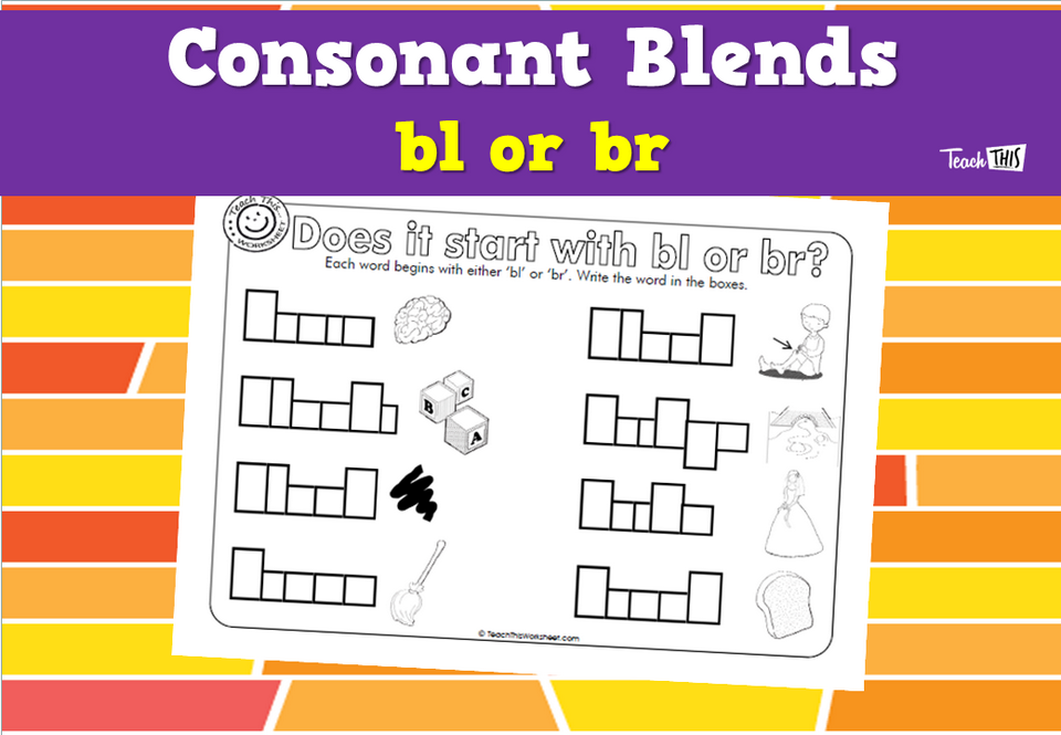 Consonant Blends - bl or br