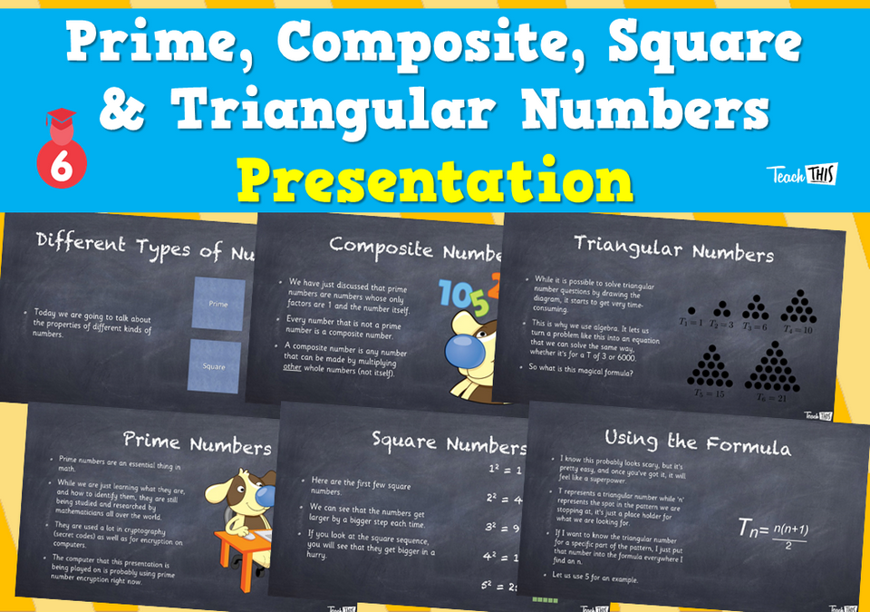Prime, Composite, Square & Triangular Numbers - Presentation