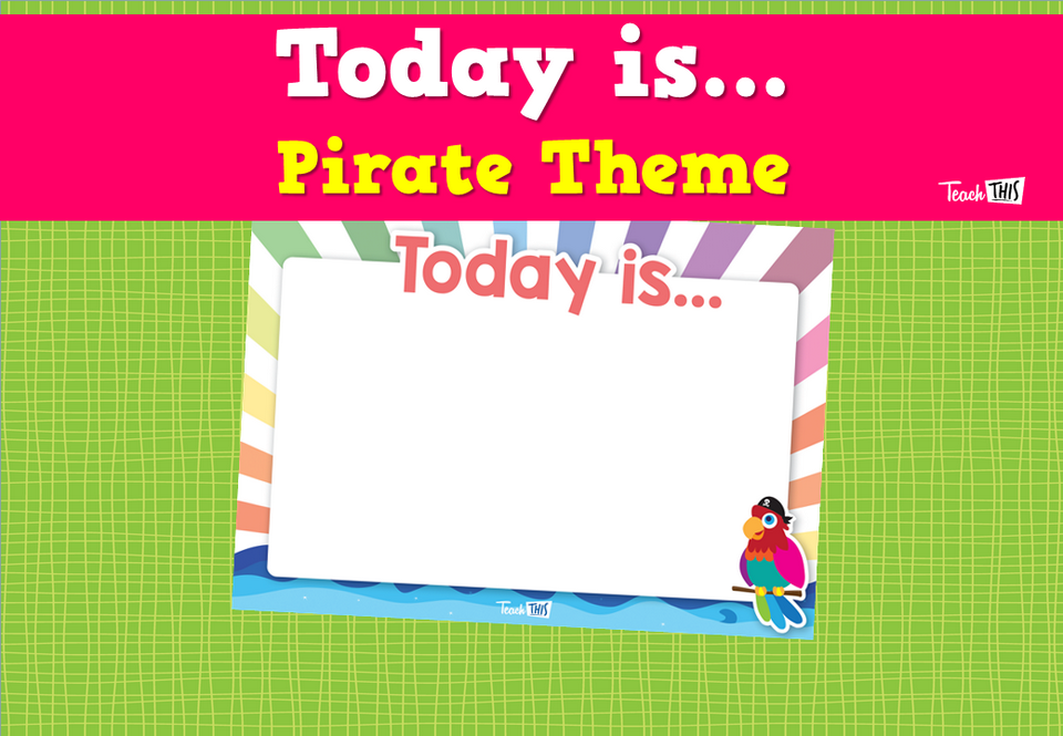 Today is... - Pirate Theme