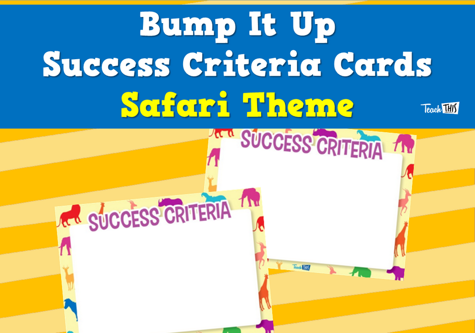 Bump It Up Success Criteria Cards - Safari Theme