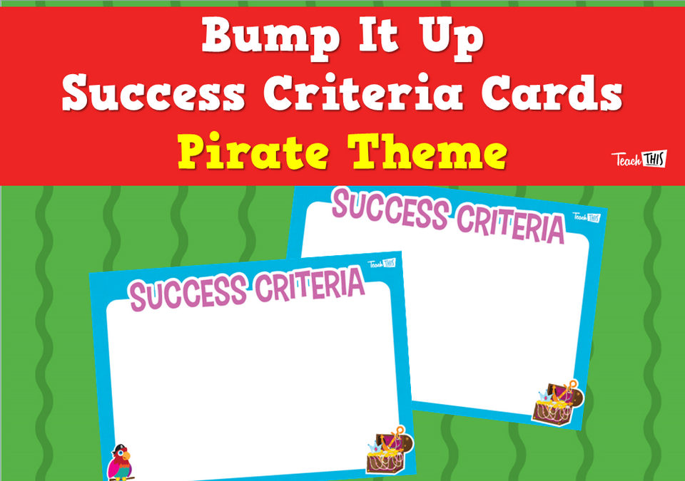 Bump It Up Success Criteria Cards - Pirate Theme