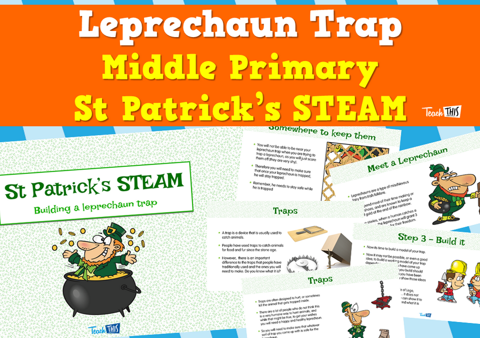 Leprechaun Trap - Middle Primary St Patrick’s STEAM