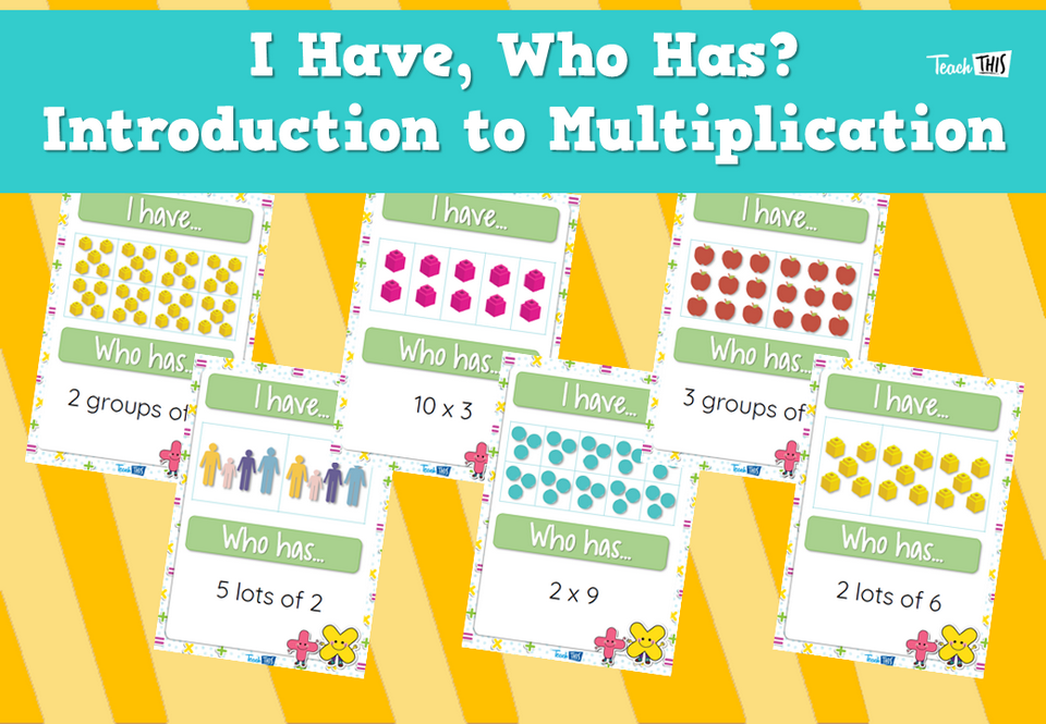 I Have, Who Has? - Introduction to Multiplication