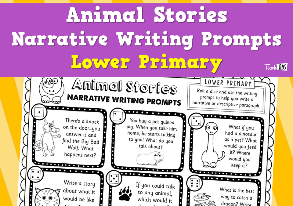 Animal Stories Narrative Writing Prompts - Lower Primary