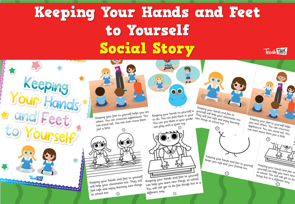 Keeping Your Hands and Feet to Yourself - Social Story