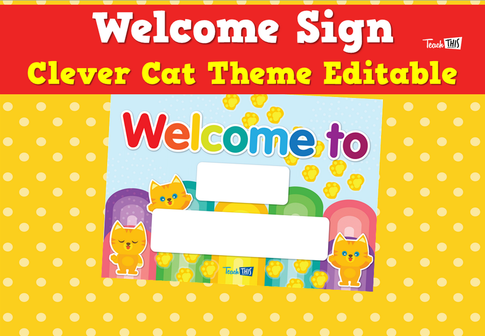 Welcome Sign - Clever Cat Theme Editable