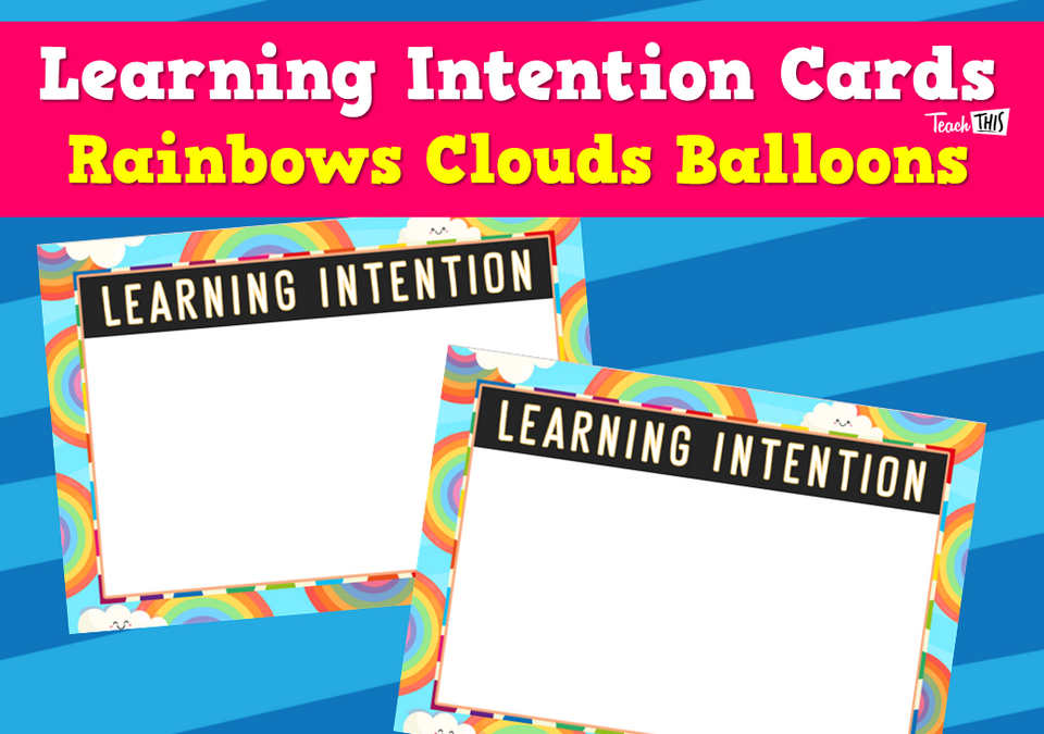 Learning Intention Cards - Rainbows Clouds Balloons