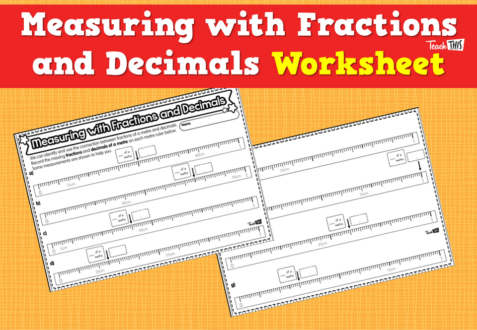 Measuring with Fractions and Decimals Worksheet