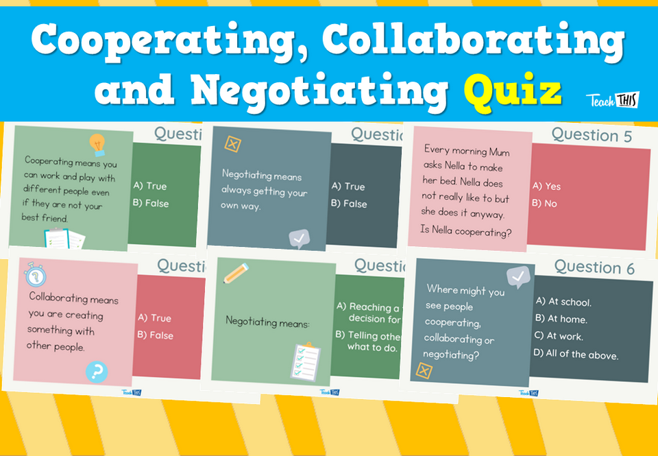 Cooperating, Collaborating and Negotiating Quiz