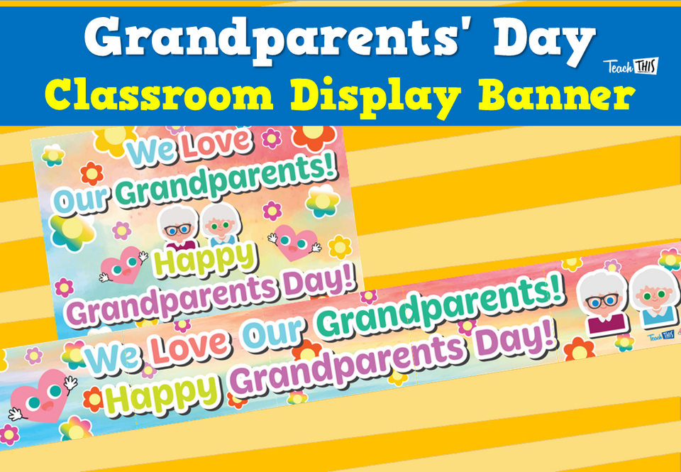 Grandparents' Day - Classroom Display Banner
