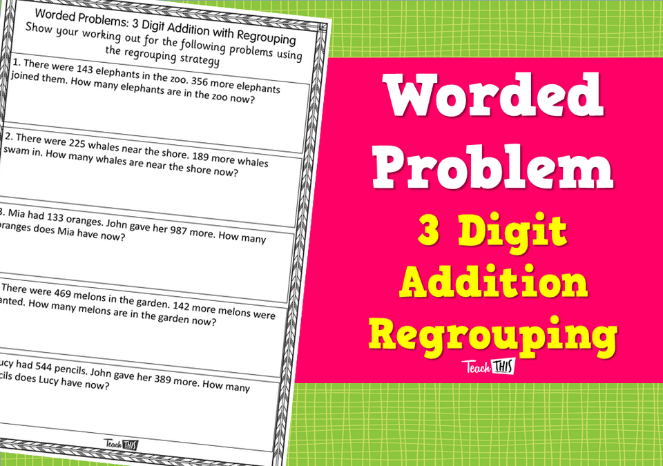 Worded Problem - 3 Digit Addition Regrouping