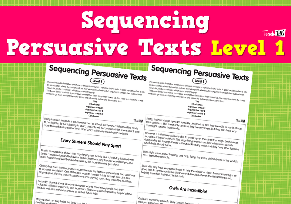 Sequencing Persuasive Texts Level 1