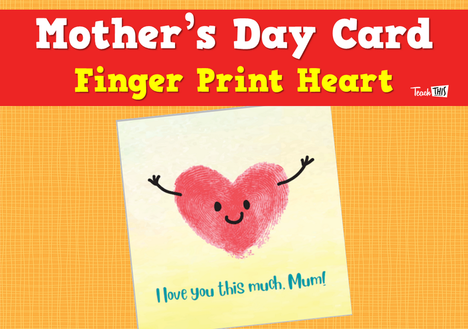 Mother's Day Card - Finger Print Heart