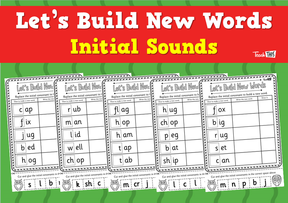 Let's Build New Words - Initial Sounds