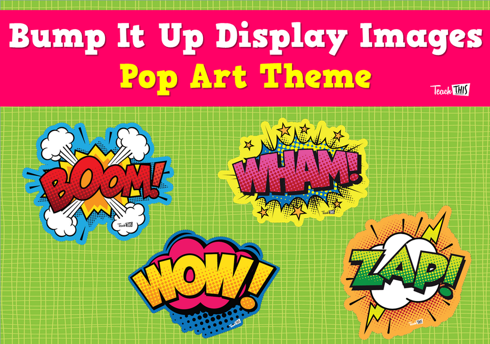 Bump It Up Display Images - Pop Art Theme