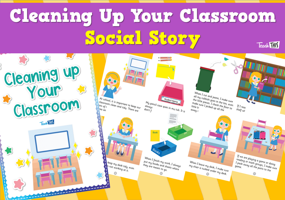 Cleaning Up Your Classroom - Social Story
