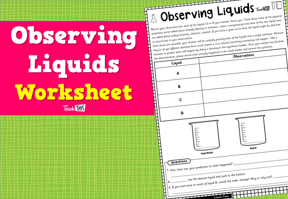 Observing Liquids - Worksheet