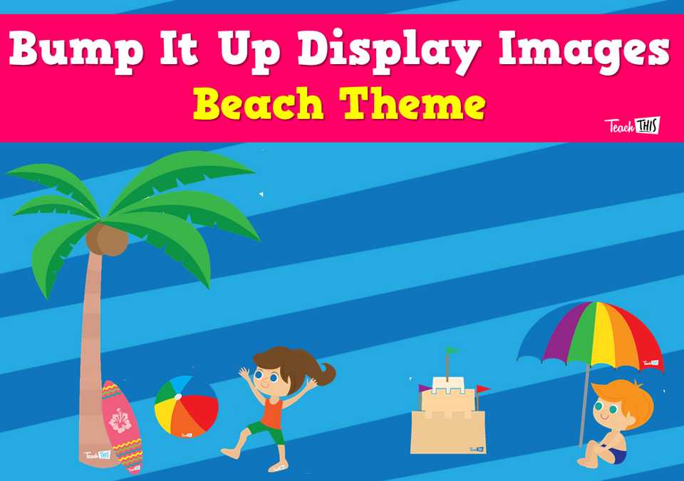 Bump It Up Display Images - Beach Theme