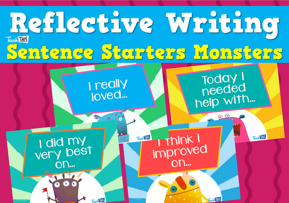 Reflective Writing - Sentence Starters Monster Theme