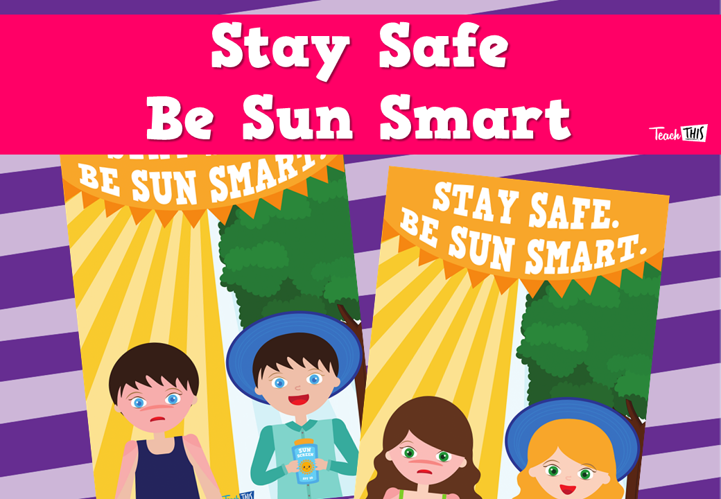 Stay Safe, Be Sun Smart