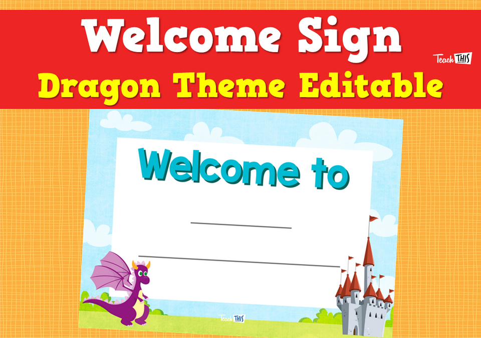 Welcome Sign - Dragon Theme Editable