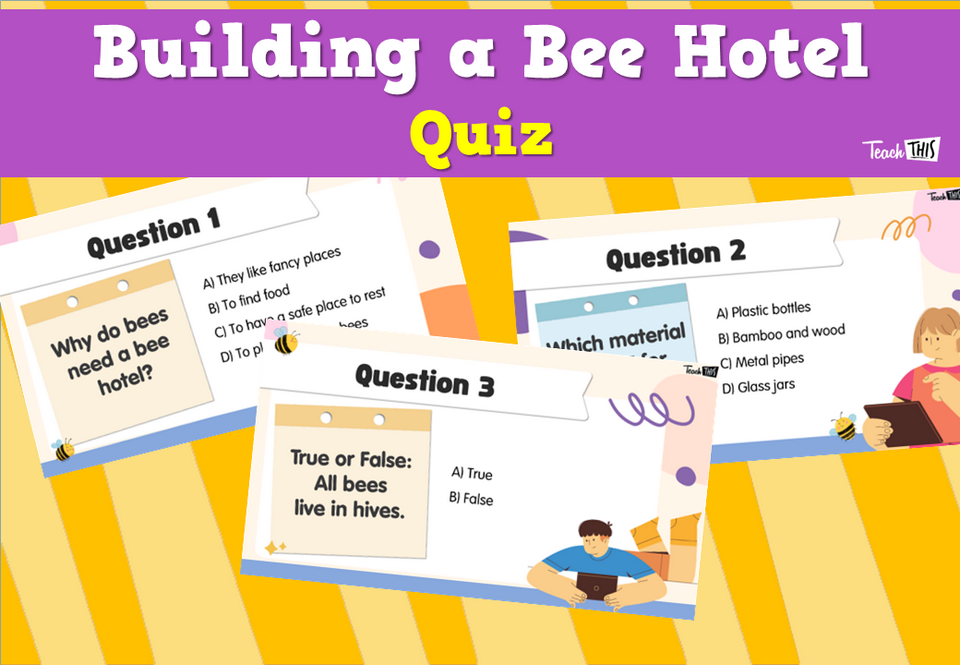 Building a Bee Hotel Quiz