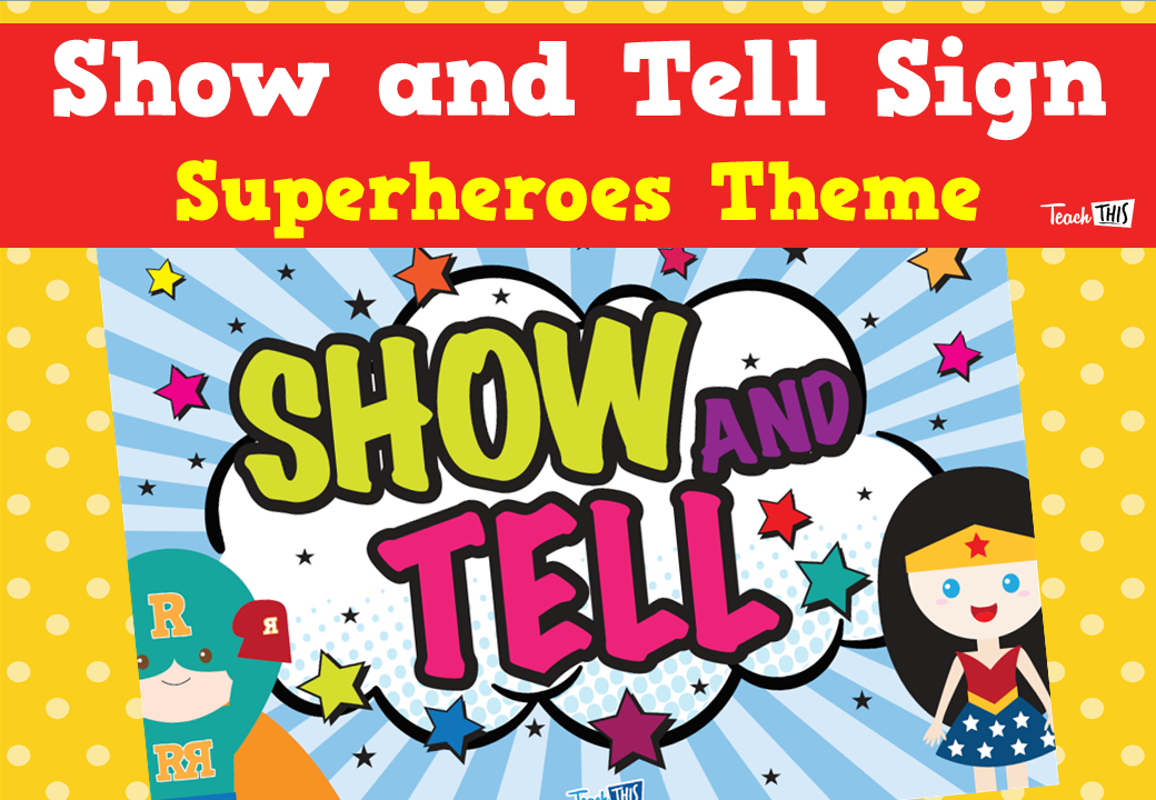Show and Tell Sign - Superheroes Theme