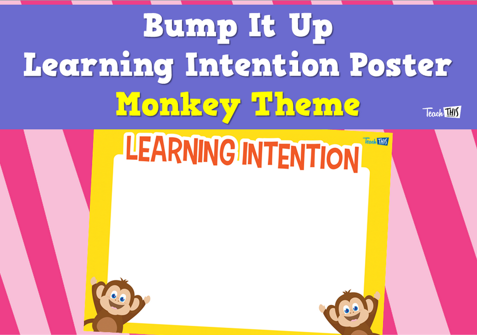 Bump It Up Learning Intention Poster - Monkey Theme