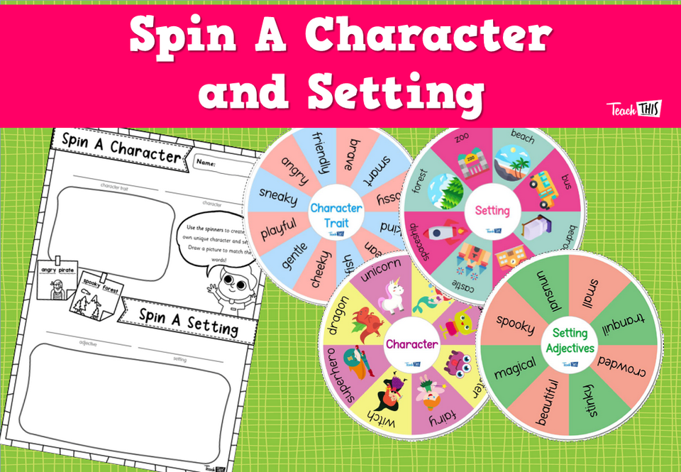 Spin A Character and Setting