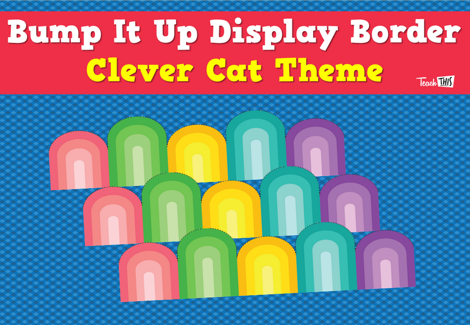 Bump It Up Display Border - Clever Cat Theme
