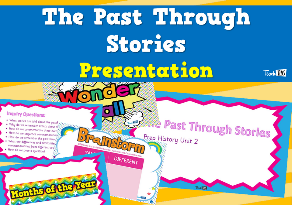 The Past through Stories - Presentation