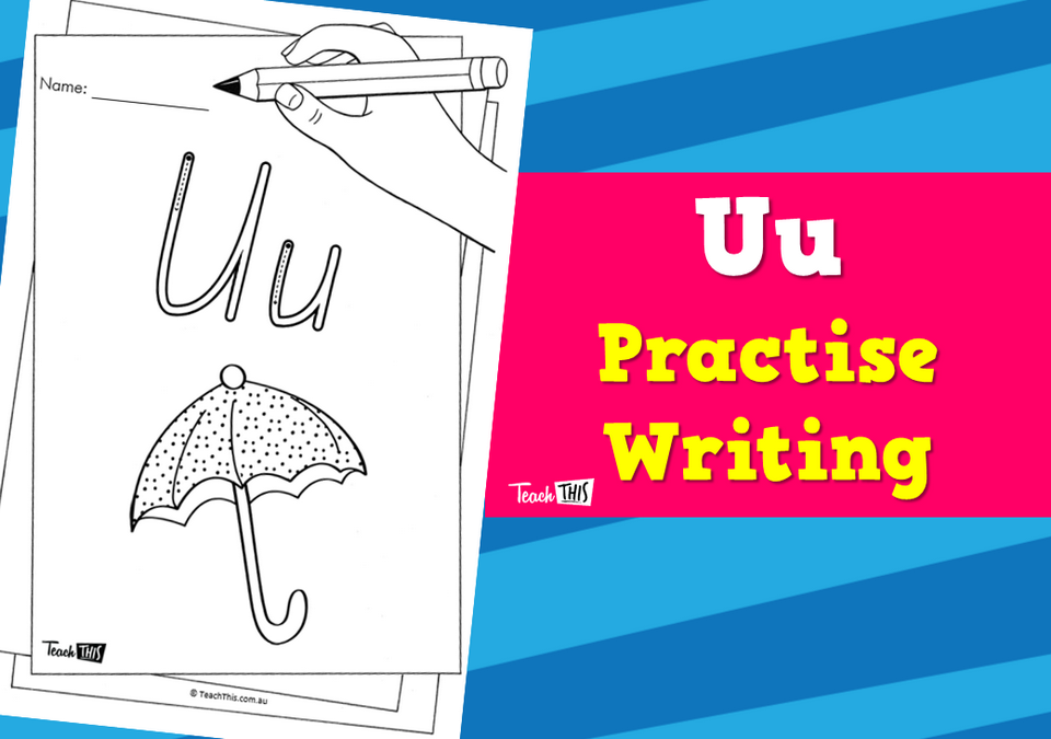 Uu - Practise Writing