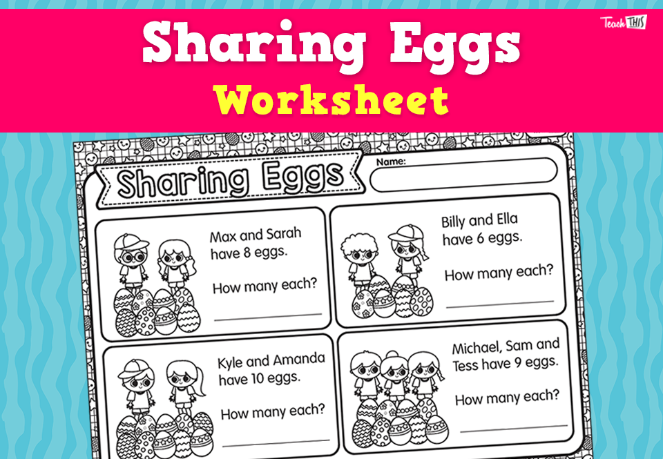 Sharing Eggs - Worksheet