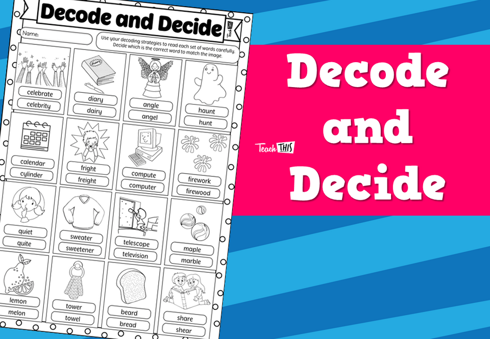 Decode and Decide