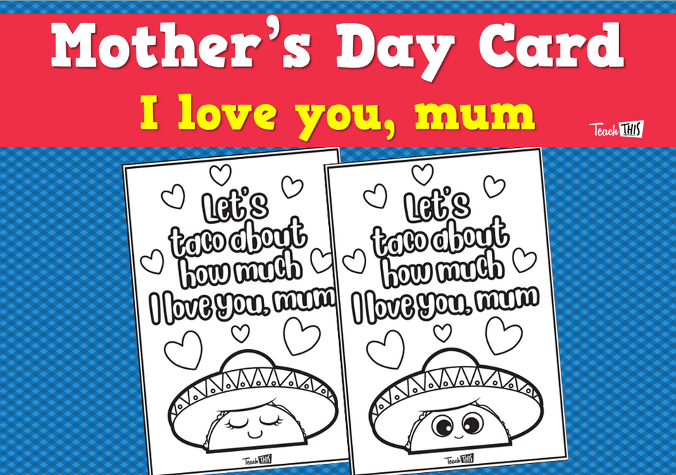 Mother's Day Card - I love you, mum