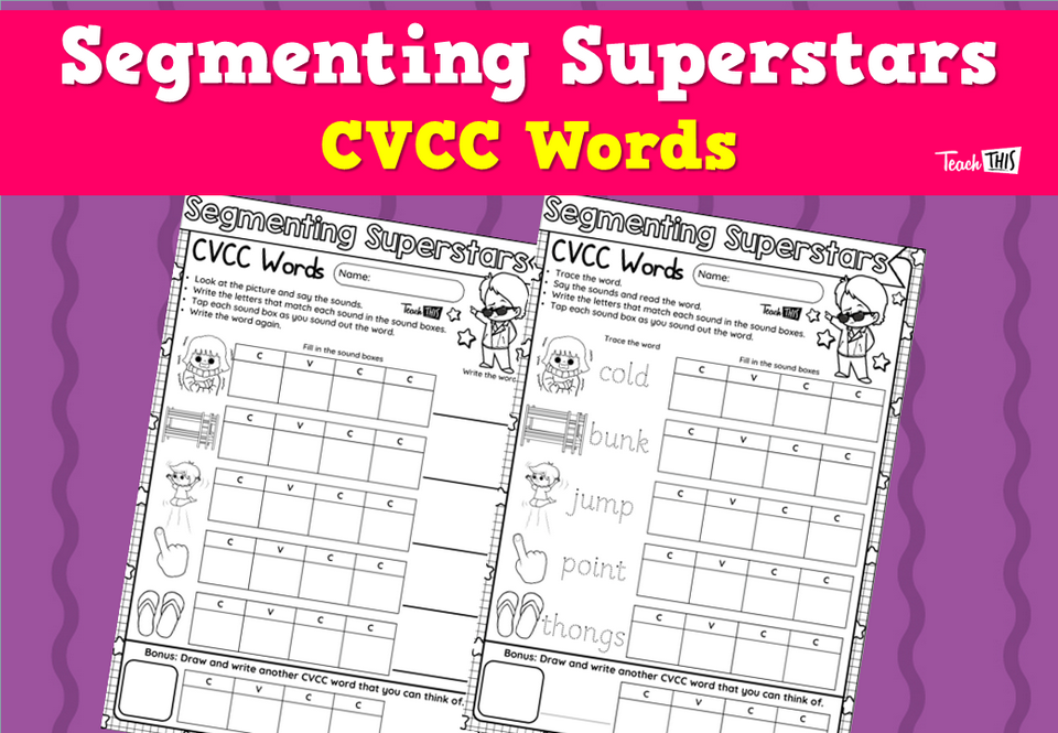 Segmenting Superstars CVCC Words