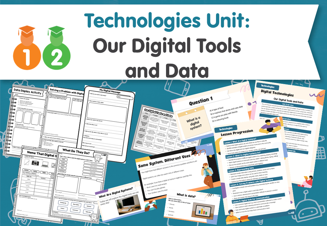 Technologies Unit: Our Digital Tools and Data