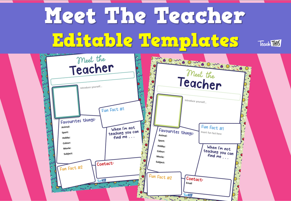 Meet The Teacher - Editable Templates