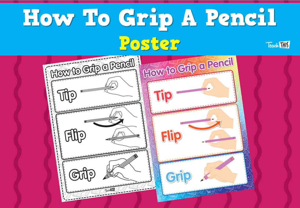 How To Grip A Pencil - Poster