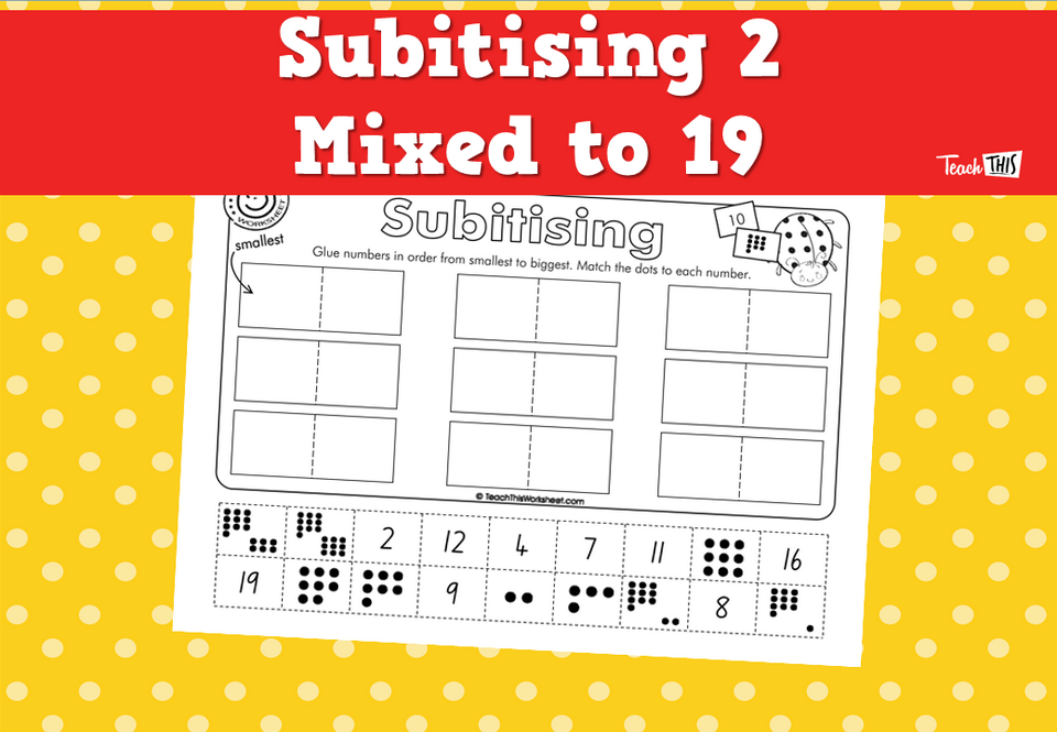 Subitising 2. Mixed to 19