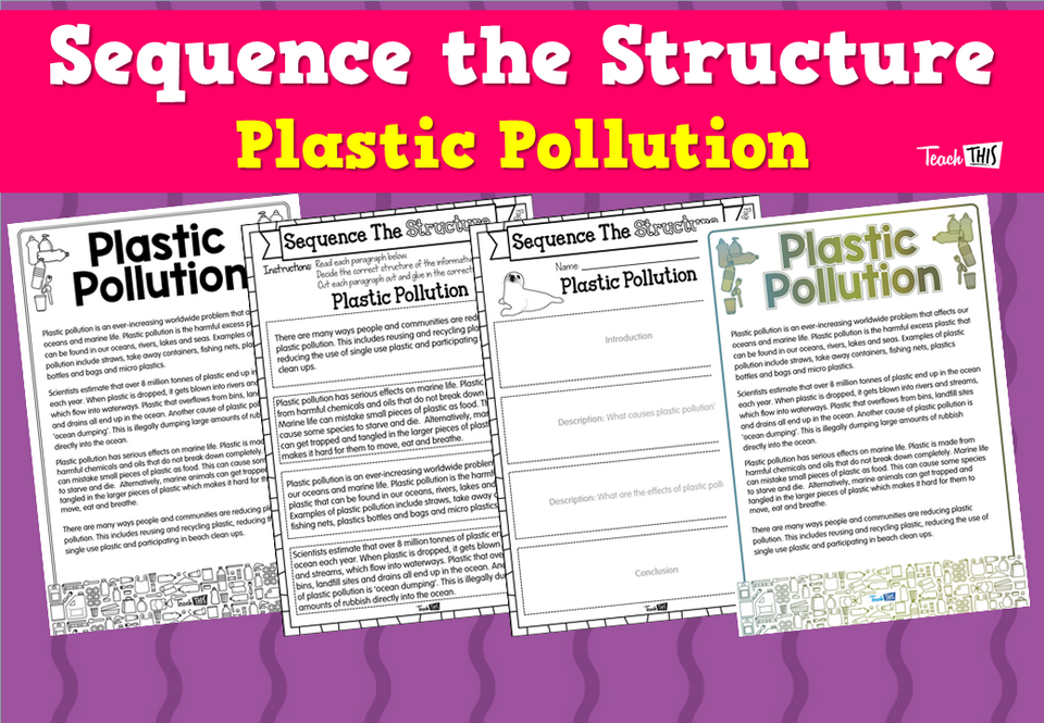 Sequence The Structure- Plastic Pollution