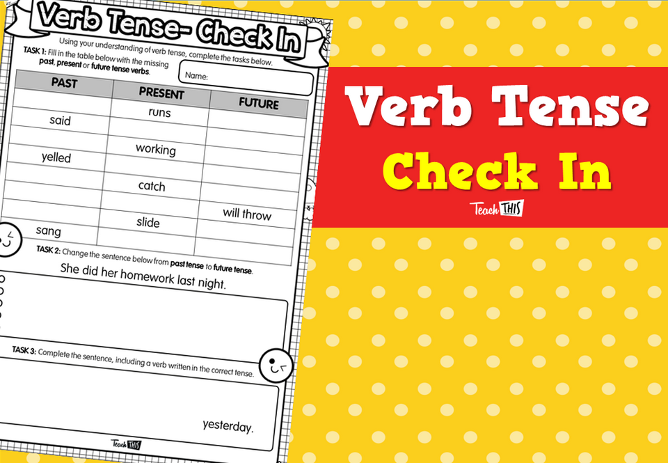 Verb Tense - Check In