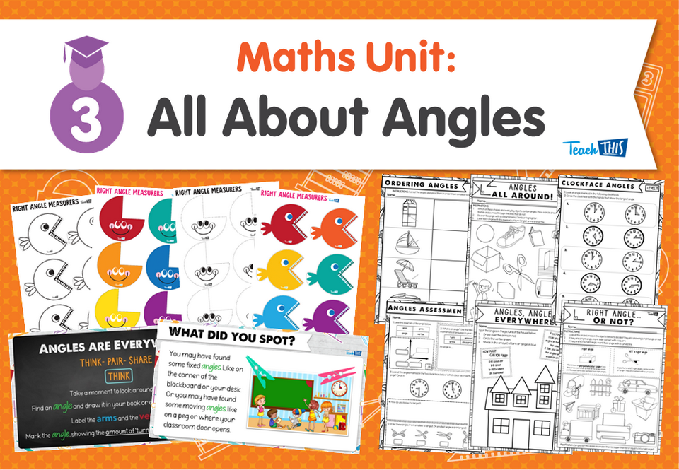 Maths Unit: All About Angles