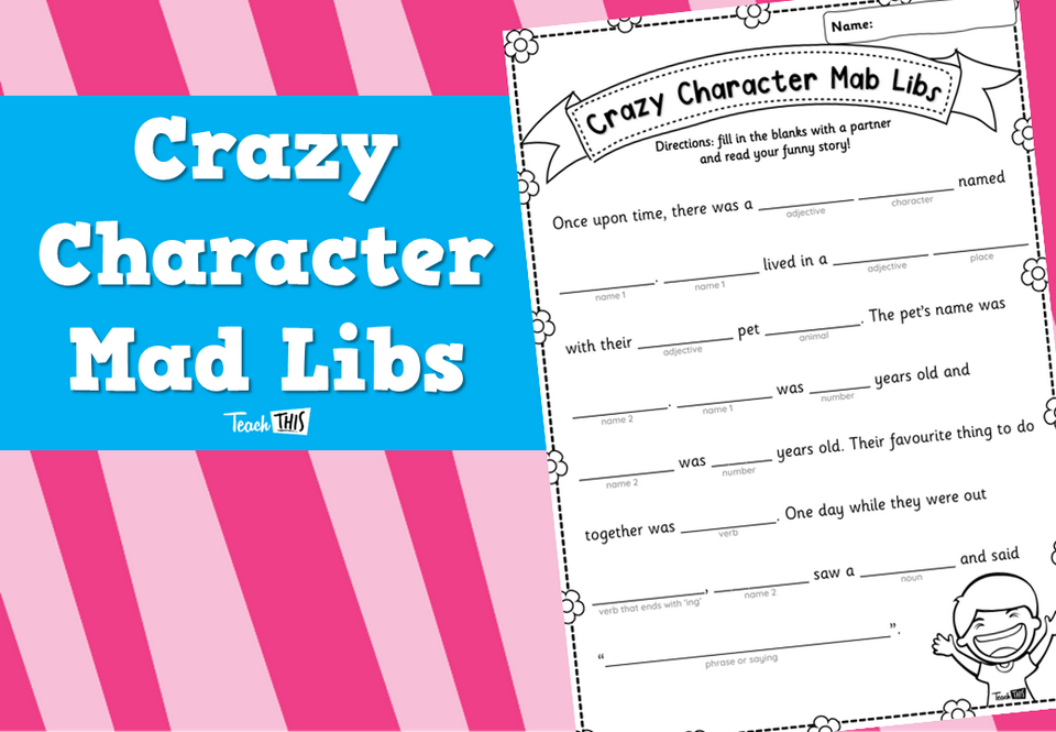 Crazy Character Mad Libs